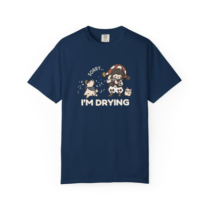 JPLAND Sorry I’m Drying T-Shirt