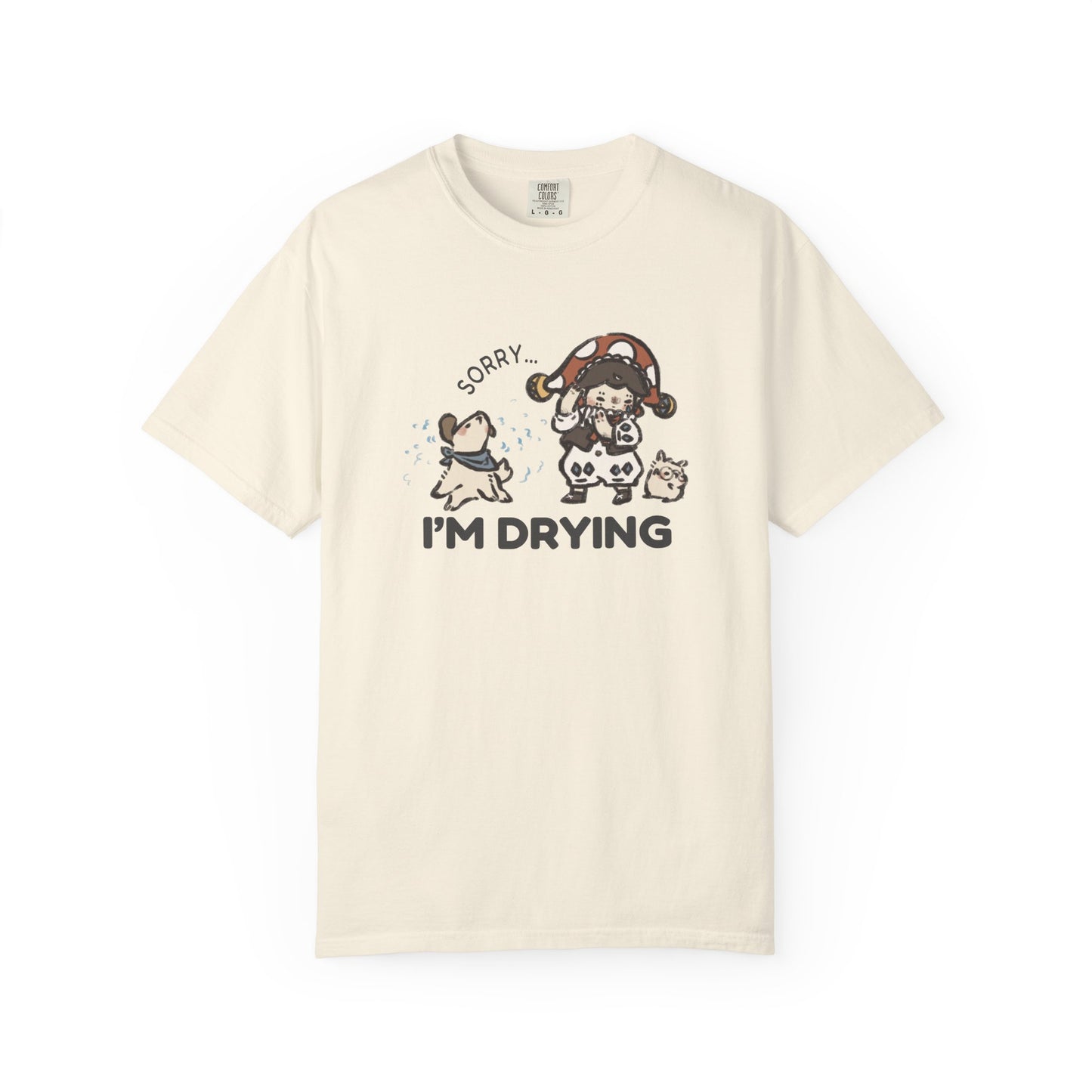 JPLAND Sorry I’m Drying T-Shirt