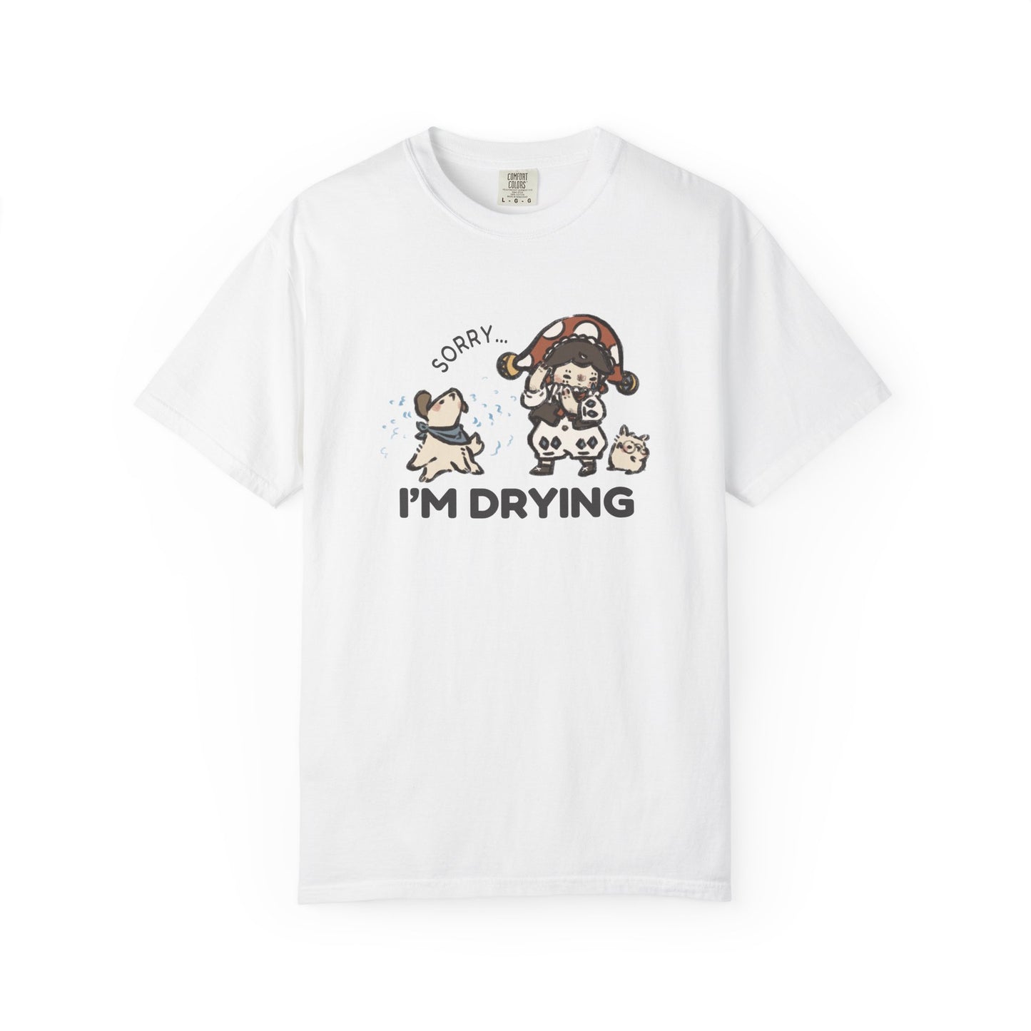 JPLAND Sorry I’m Drying T-Shirt