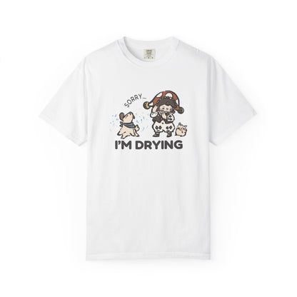 JPLAND Sorry I’m Drying T-Shirt