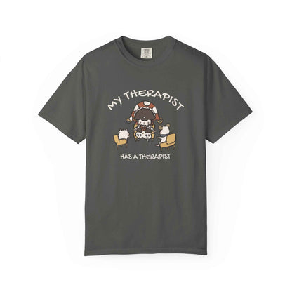 JPLAND My Therapist Has a Therapist T-Shirt